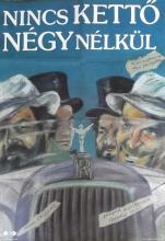 Nincs kettő négy nélkül moziplakát